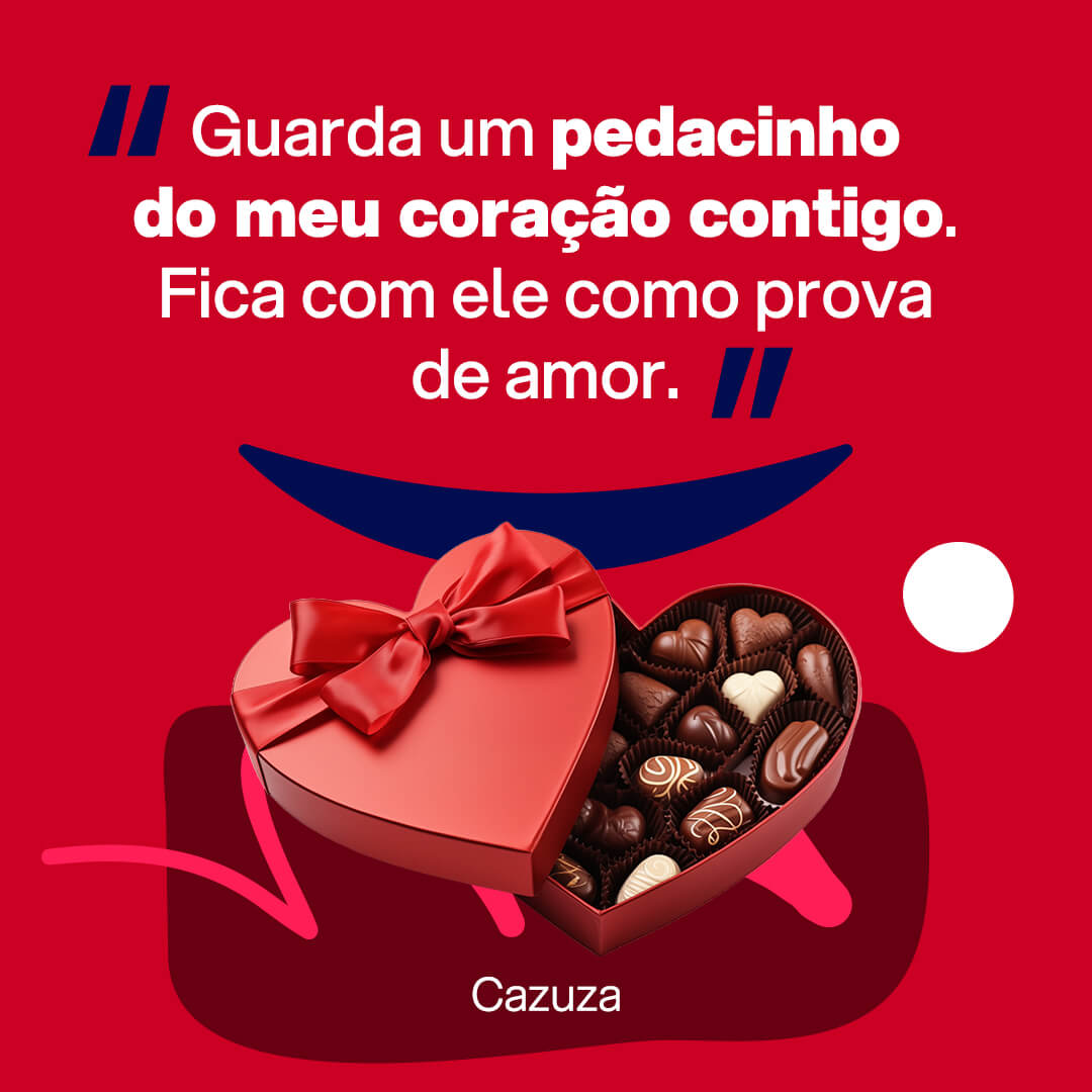 Imagem com frase do Dia dos Namorados para Facebook, WhatsApp, Instagram ou Kwai: Guarda um pedacinho do meu coração contigo. Fica com ele como prova de amor. Cazuza.
