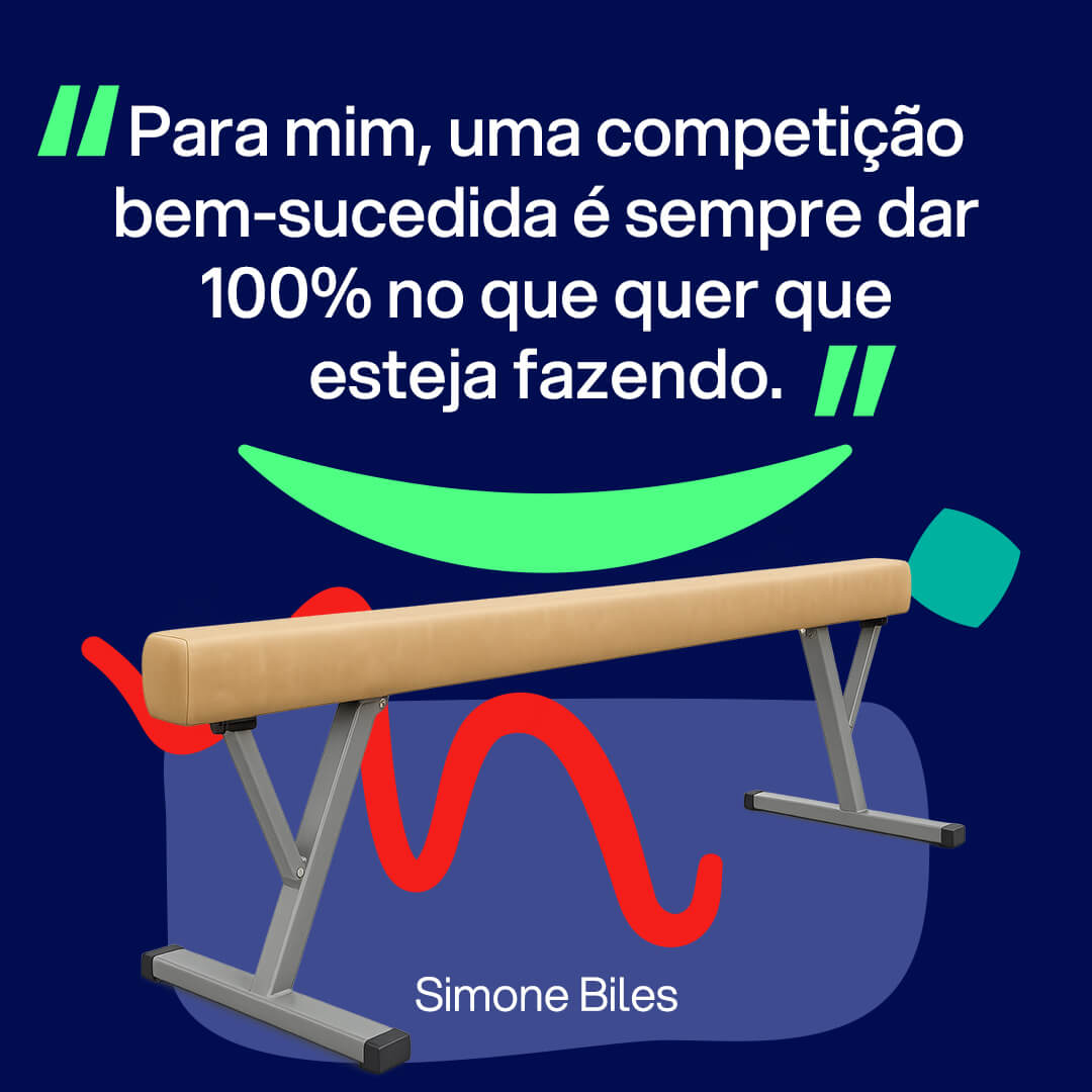 Imagem para Instagram sobre frases sobre esporte: “Para mim, uma competição bem-sucedida é sempre dar 100% no que quer que esteja fazendo." Simone Biles